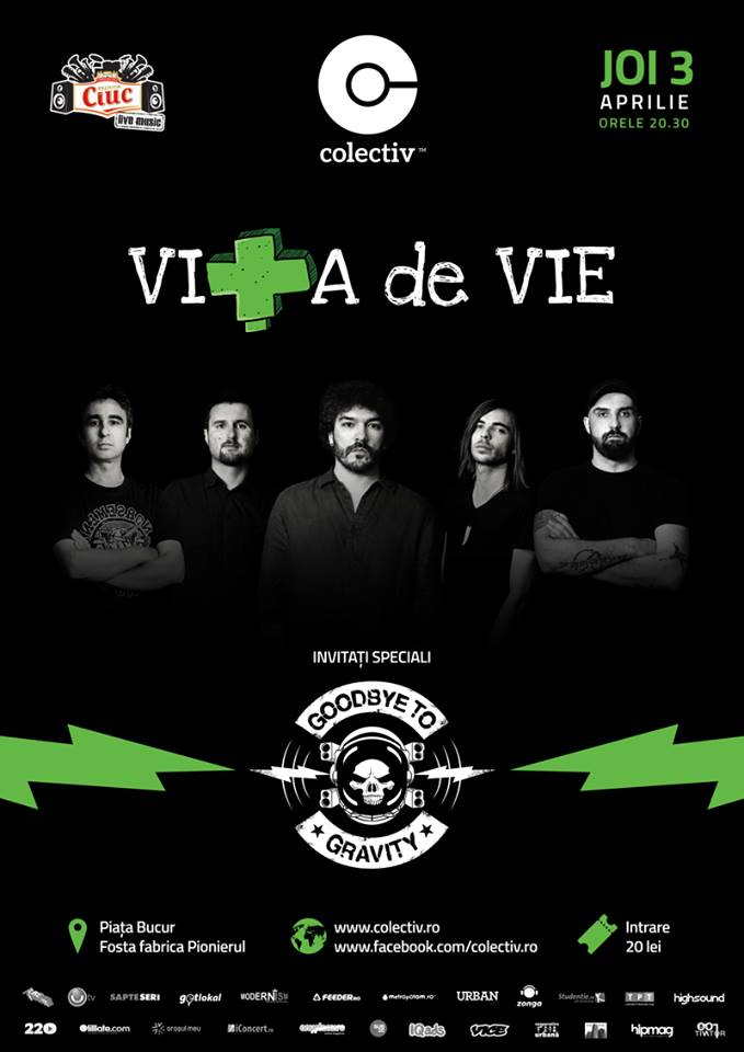 Vita de Vie si Goodbye to Gravity canta in Colectiv